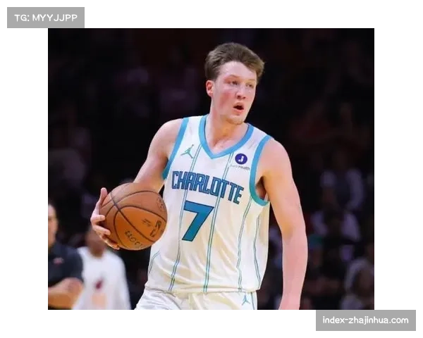 黄蜂新秀克努佩尔表现出色 三分投射改变球队轮换逻辑 黄蜂新秀克努佩尔表现出色 三分投射改变球队轮换逻辑